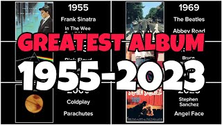 My Greatest Album Every Year 19552023 [upl. by Nnylesor347]