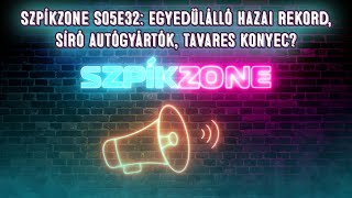 Szpíkzone S05E32 Egyedülálló hazai rekord síró autógyártók Tavares konyec [upl. by Yemirej]