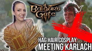 Meeting Karlach with Hag Hair Cosplay  Honor Mode pt 6  Baldurs Gate 3  Aug 24th 2024 VOD [upl. by Helman699]