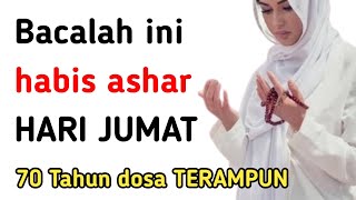 Sesibuk apapun habis ashar di hari jumat baca istighfar ini 70x [upl. by Tanner]