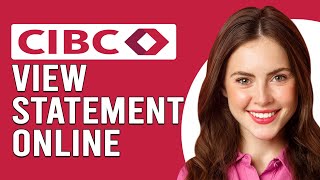 How To View CIBC Visa Statements Online How To AccessDownload CIBC eStatements [upl. by Neehsas684]