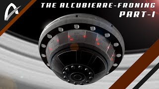 An explanation of the AlcubierreFroning Warp Drive part I [upl. by Lepley]