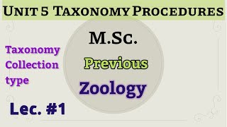 Taxonomy Procedures  Taxonomy Collection  MSc previous Zoology  Raj University RRBM PDSU [upl. by Eirrod588]