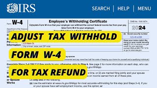 How to Update IRS Form W4 To Adjust Your Tax Withholding 2024  Form W4 Single amp Married Tax Refund [upl. by Darian]