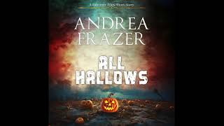 All Hallows An Andrea Frazer Audiobook [upl. by Zilef]