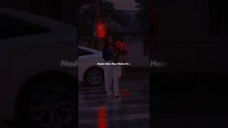 Nashe Hum Nahi Hain ✌🏼😅  Slowed amp Reverb  WhatsApp Status  Lyric Mahi aesthetic lyrics lofi [upl. by Auqined]