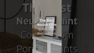 My Favorite Neutral Paint Colors From Portola Paints interiordesign painting interiortrends [upl. by Mcguire]