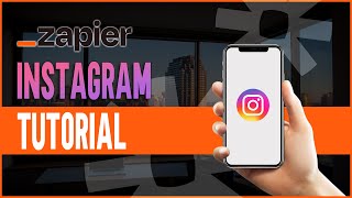 Zapier Instagram Tutorial [upl. by Marcile]