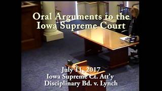 170193 Iowa Supreme Court Attorney Disciplinary Board v Lawrence L Lynch July 11 2017 [upl. by Anail601]