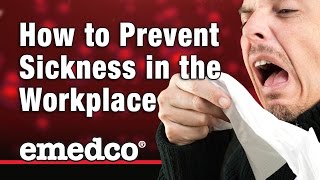 8 Steps to Help Prevent the Spread of Sickness at Work  Emedco Video [upl. by Nylatsyrk616]