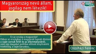 Magyarország nevű állam jogilag nem létezik Orosházi a bíróságon [upl. by Gaw781]