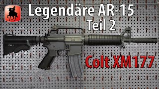 Legendäre AR15 History mit Oberland Arms TEIL 2  Vietnam Era Colt XM177 [upl. by Toblat]