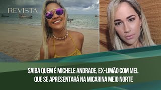 Saiba quem é Michele Andrade  exLimão com Mel que se apresentará na Micarina Meio Norte [upl. by Nolana306]