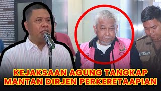 Kejaksaan Agung Tangkap Mantan Dirjen Perkeretaapian Investigasi Korupsi Kereta Medan [upl. by Ahseuqram]