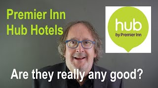 Premier Inn Hub Hotels  are they REALLY any good [upl. by Damon601]