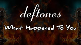 Deftones  What Happened To You Karaoke Metal [upl. by Lednek]