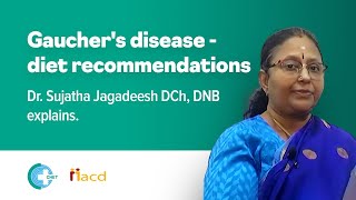 Gauchers disease  diet recommendations  Dr Sujatha Jagadeesh DCh DNB explains [upl. by Olav]