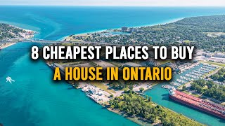 8 CHEAP Places to BUY a House in Ontario  Canada Real Estate [upl. by Ahsienad674]