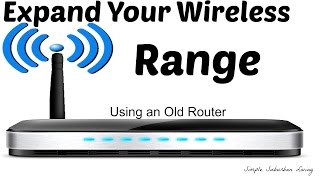 How to Expand Your Wireless Range Using an Old Router [upl. by Aurita]