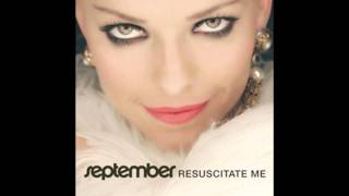 Resuscitate Me Buzz Junkies Club Remix  September [upl. by Arrol329]