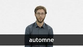 How to pronounce AUTOMNE in French [upl. by Vezza537]