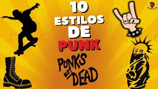 10 Estilos de PUNK quotla gran diversidad del punkquot [upl. by Ihteerp]