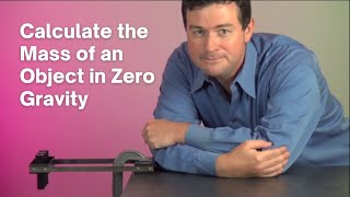 Calculate the Mass of an Object in Zero Gravity  Inertial Balance Set  Arbor Scientific [upl. by Nuawtna]