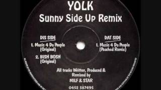 Yolk  Bish Bosh Original [upl. by Ayimat]