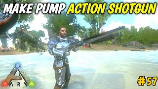 ARK SURVIVAL EVOLVED MOBILE  MAKE PUMP ACTION SHOTGUN FOR DUNGEON  PART 58 OneClue Gaming [upl. by Bathilda168]