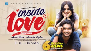 Inside Love  ইনসাইড লাভ  Arosh Khan  Anamika Oyshe  New Natok 2023 [upl. by Oilla]