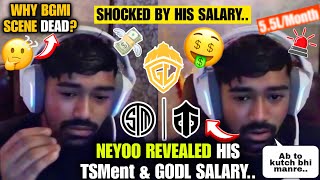 🚨Neyoo Revealed his TSMent amp Godlike Times Salary🤑😱• 55LMonth🤯 [upl. by Alithea]