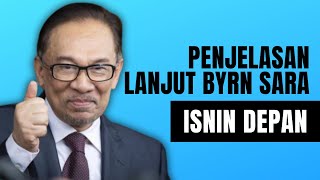 PENJELASAN LANJUT BYRN SARA ISNIN DEPAN [upl. by Halak]