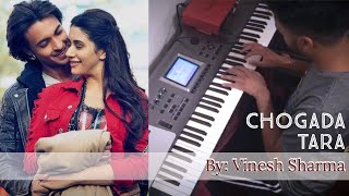 Chogada Tara Keyboard Cover  Loveyatri  Darshan Raval  Asees Kaur  By Vinesh Sharma [upl. by Cardwell]