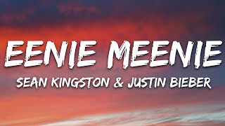 Sean Kingston Justin Bieber  Eenie Meenie Lyrics [upl. by Assirram310]