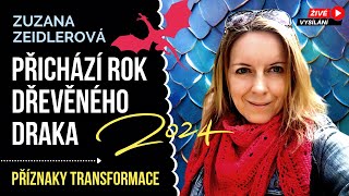 CO PŘINESE ROK DRAKA Zuzana Zeidlerová PŘÍZNAKY TRANSFORMACE tipy pro osobní rozvoj m Ava Brožová [upl. by Nirrep]