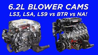 HOW TO PICK THE RIGHT BLOWER CAM SUPERCHARGED 62L MOTOR LSA LS3 LS9 vs BTR STAGE 3 BLOWER CAM [upl. by Carlotta]