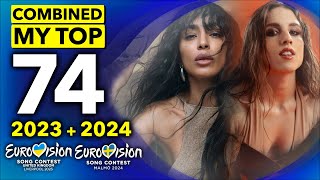 Eurovision ESC 2024  Eurovision ESC 2023  My Combined TOP 74 [upl. by Tennes]