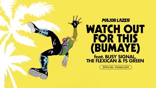 Major Lazer  Watch Out For This Bumayefeat Busy Signal The Flexican amp FS GreenVisualizer [upl. by Catherine]