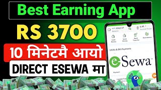 Best Esewa Earning App 2024  Earn 30000 Per Month💸  Taka Earning App [upl. by Aneloc]