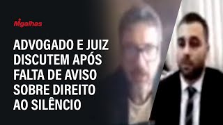 Advogado e juiz discutem após falta de aviso sobre direito ao silêncio em audiência de custódia [upl. by Ciredec]