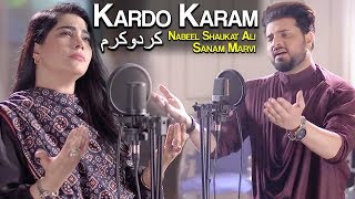 Kardo Karam  Beautiful Naat By Nabeel Shaukat Ali And Sanam Marvi S212 [upl. by Eicul333]