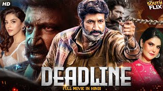 Deadline Full Action South Indian Movie In Hindi Dubbed  Gopichand Zareen Khan Mehreen Pirzada [upl. by Blount931]