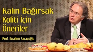 Kalın Bağırsak Koliti İçin Öneriler  Prof İbrahim Saraçoğlu [upl. by Desimone511]