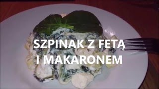 SZPINAK Z MAKARONEM i FETĄ [upl. by Aenet]