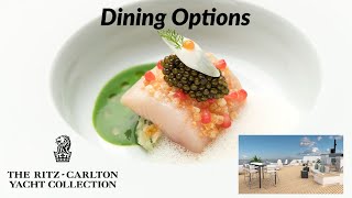 Ritz Carlton Yacht Collection Dining Experiences [upl. by Fiel]