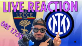 LIVE REACTION LECCE INTER [upl. by Eerised]