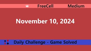 Microsoft Solitaire Collection  FreeCell Medium  November 10 2024  Daily Challenges [upl. by Carey979]