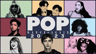 POP 2023 quotDance Againquot  Year End Megamix 2023 127 Songs  by Joshuel Mashups [upl. by Lewie]