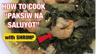 DIYHOW TO COOK PAKSIW NA SALUYOT WITH SHRIMP [upl. by Elena]