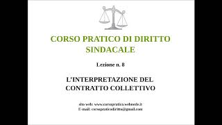 8 LINTERPRETAZIONE DEL CONTRATTO COLLETTIVO [upl. by Myer]